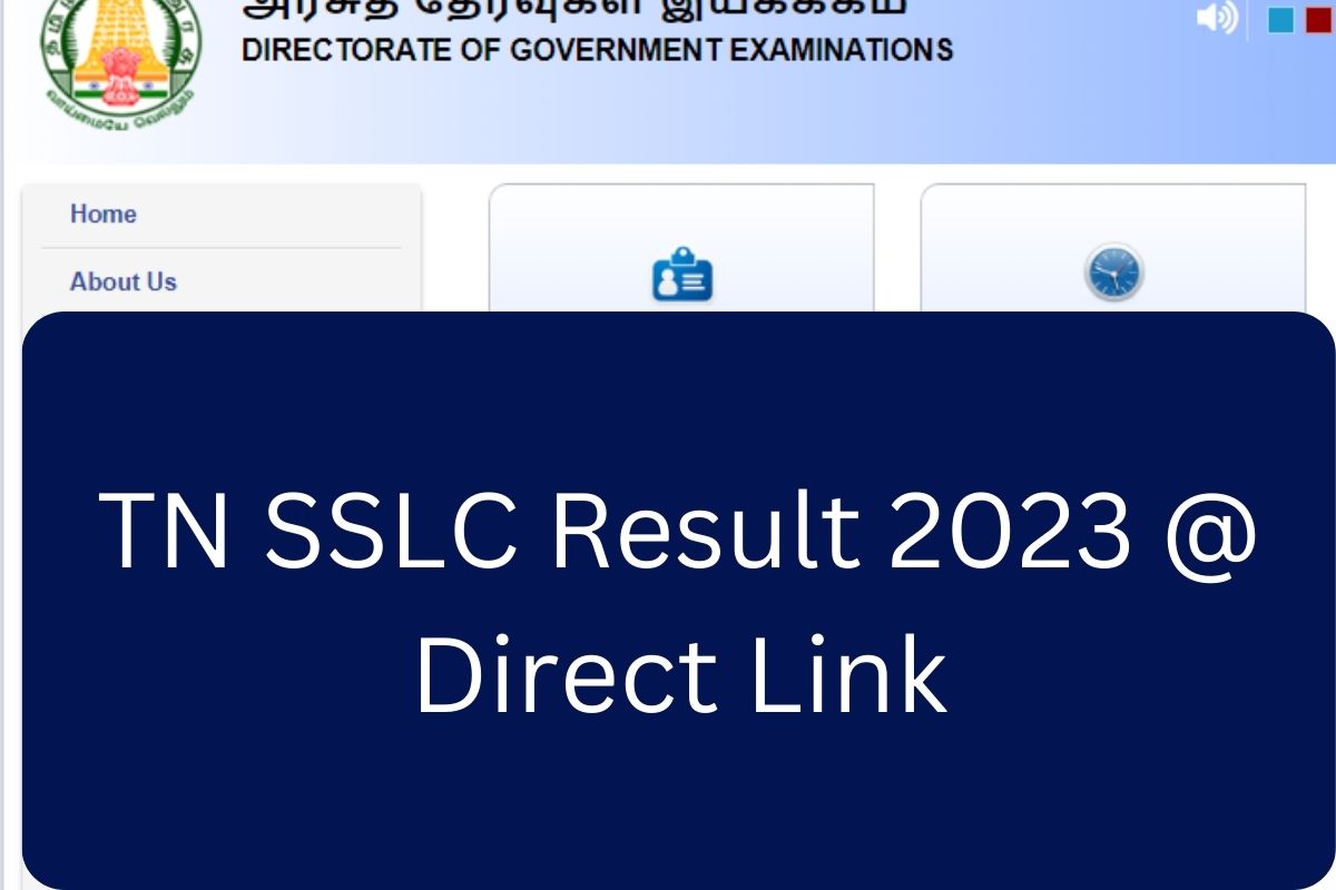 TN SSLC Result 2023 Tamil Nadu 10th Result Download Link dge.tn.gov.in